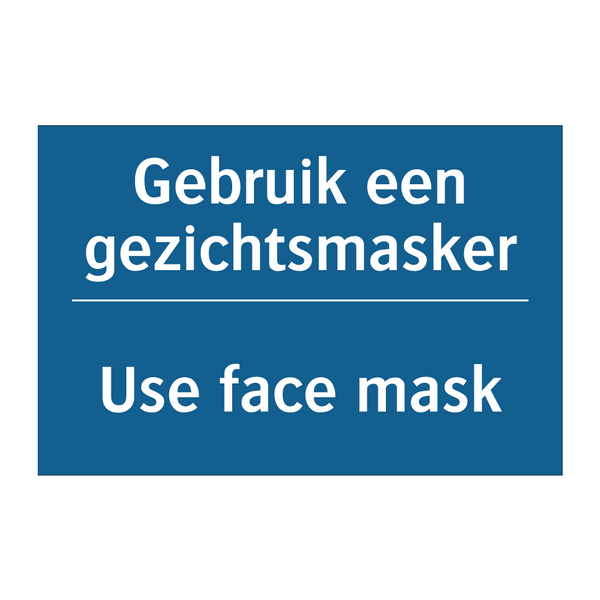 Gebruik een gezichtsmasker - Use face mask & Gebruik een gezichtsmasker - Use face mask