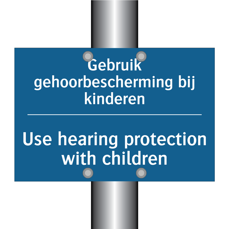 Gebruik gehoorbescherming bij /.../ - Use hearing protection with children /.../