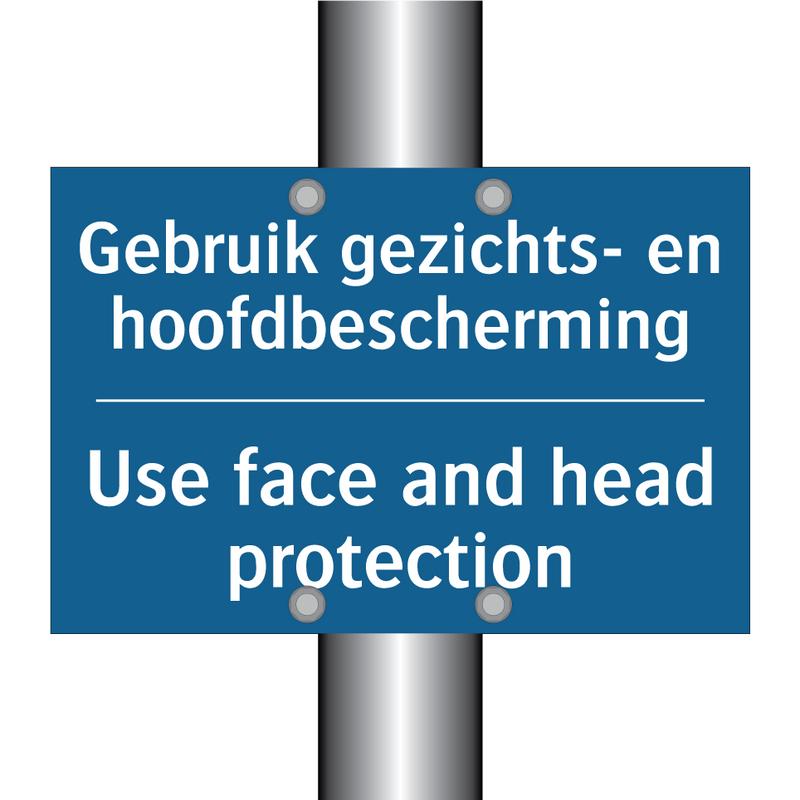 Gebruik gezichts- en hoofdbescherming /.../ - Use face and head protection