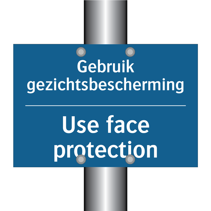 Gebruik gezichtsbescherming - Use face protection