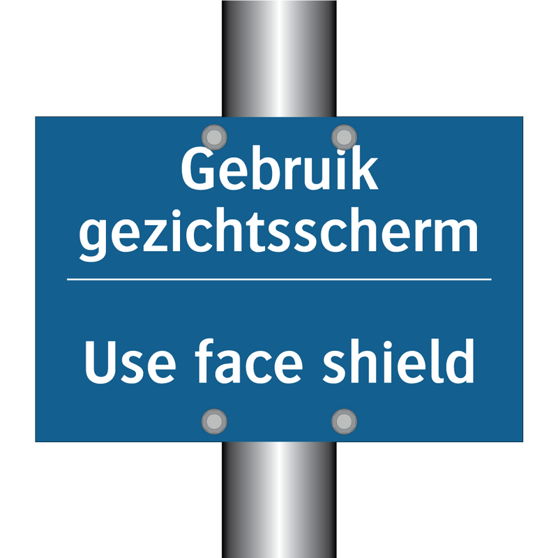 Gebruik gezichtsscherm - Use face shield & Gebruik gezichtsscherm - Use face shield