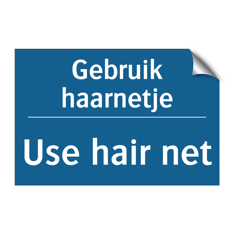 Gebruik haarnetje - Use hair net & Gebruik haarnetje - Use hair net