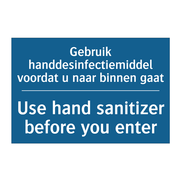 Gebruik handdesinfectiemiddel /.../ - Use hand sanitizer before you /.../