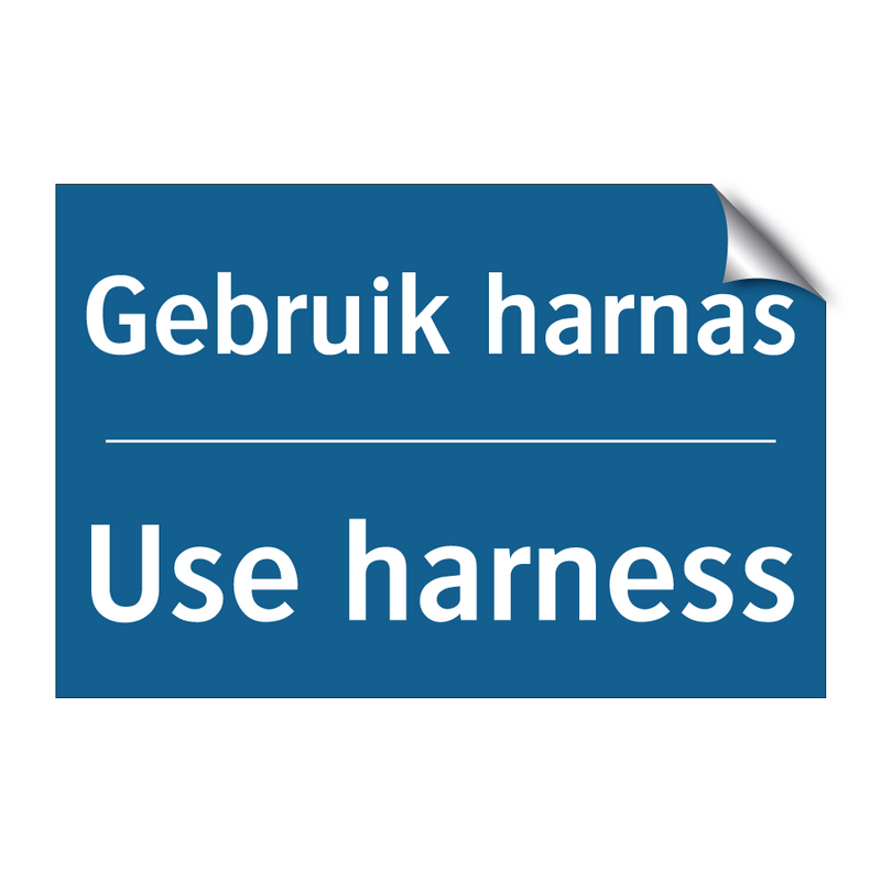 Gebruik harnas - Use harness & Gebruik harnas - Use harness & Gebruik harnas - Use harness