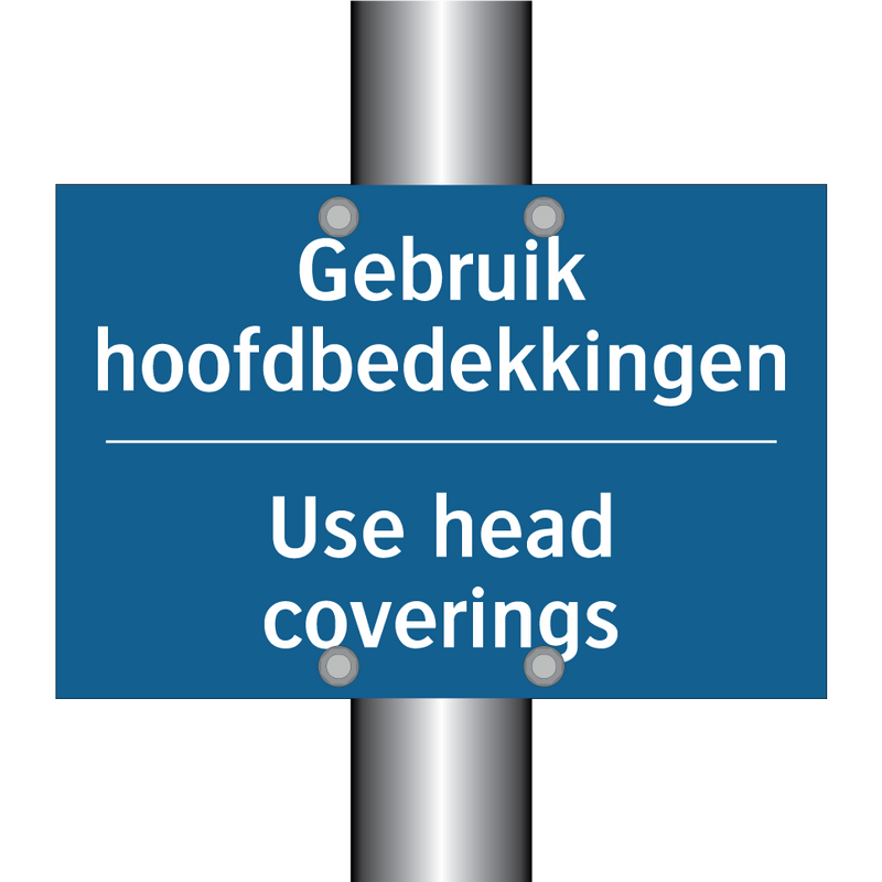 Gebruik hoofdbedekkingen - Use head coverings & Gebruik hoofdbedekkingen - Use head coverings