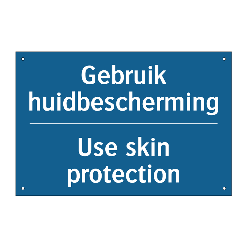 Gebruik huidbescherming - Use skin protection & Gebruik huidbescherming - Use skin protection