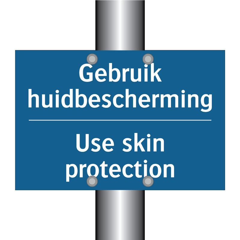 Gebruik huidbescherming - Use skin protection & Gebruik huidbescherming - Use skin protection