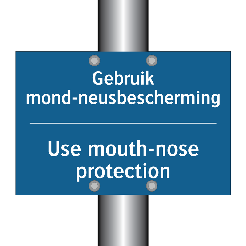 Gebruik mond-neusbescherming - Use mouth-nose protection