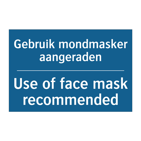 Gebruik mondmasker aangeraden - Use of face mask recommended