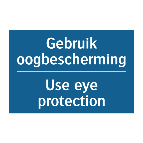 Gebruik oogbescherming - Use eye protection & Gebruik oogbescherming - Use eye protection