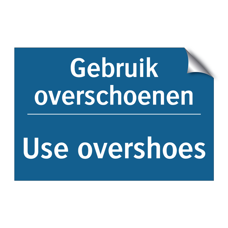 Gebruik overschoenen - Use overshoes & Gebruik overschoenen - Use overshoes