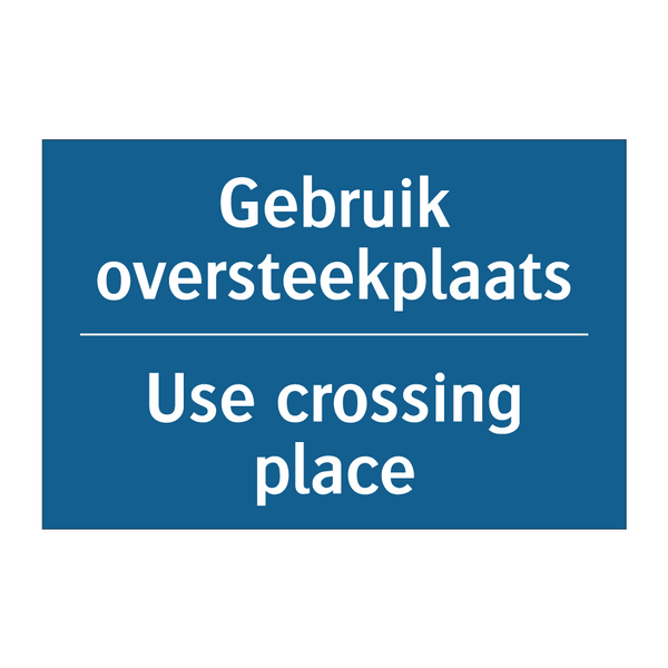 Gebruik oversteekplaats - Use crossing place & Gebruik oversteekplaats - Use crossing place