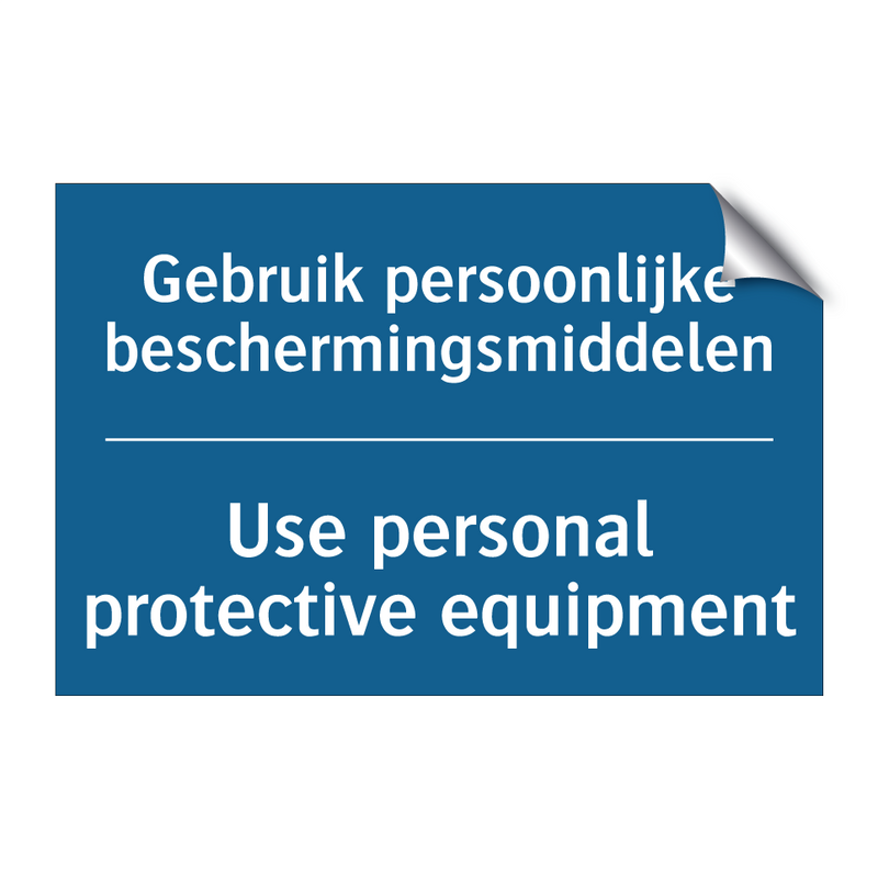 Gebruik persoonlijke beschermingsmiddelen /.../ - Use personal protective equipment /.../