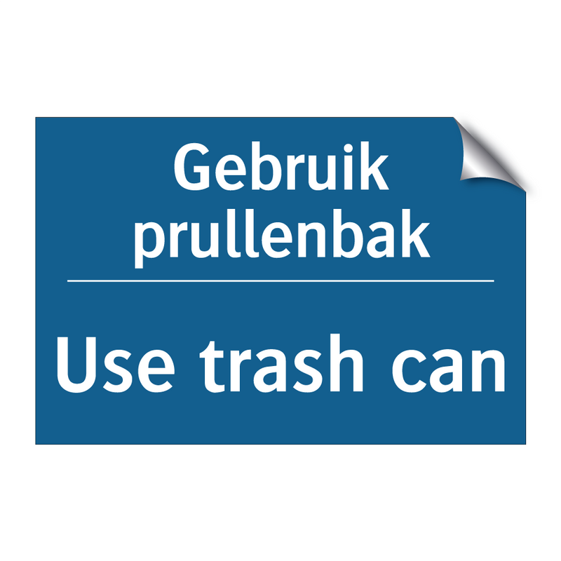 Gebruik prullenbak - Use trash can & Gebruik prullenbak - Use trash can