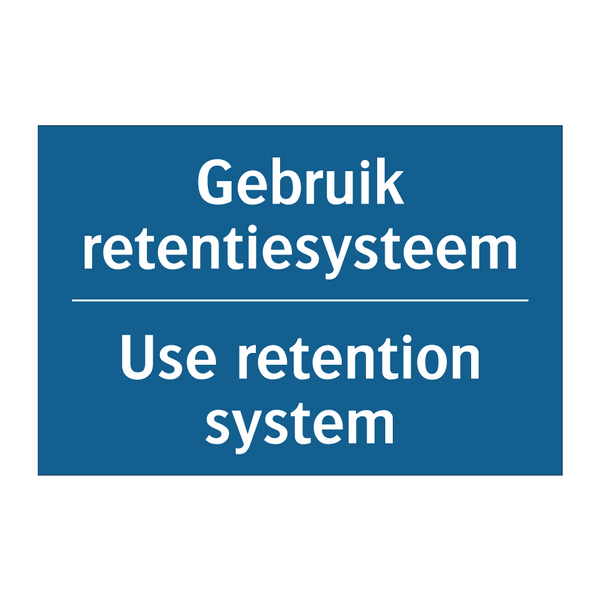 Gebruik retentiesysteem - Use retention system & Gebruik retentiesysteem - Use retention system