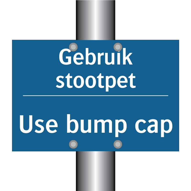 Gebruik stootpet - Use bump cap & Gebruik stootpet - Use bump cap & Gebruik stootpet - Use bump cap