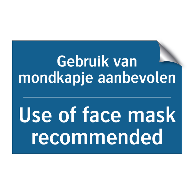 Gebruik van mondkapje aanbevolen /.../ - Use of face mask recommended