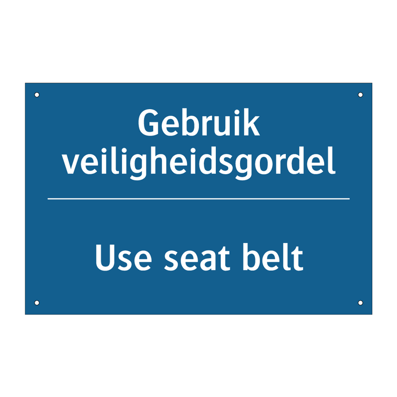 Gebruik veiligheidsgordel - Use seat belt & Gebruik veiligheidsgordel - Use seat belt