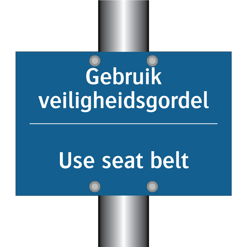 Gebruik veiligheidsgordel - Use seat belt & Gebruik veiligheidsgordel - Use seat belt