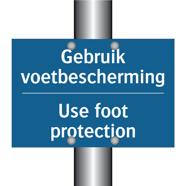 Gebruik voetbescherming - Use foot protection & Gebruik voetbescherming - Use foot protection