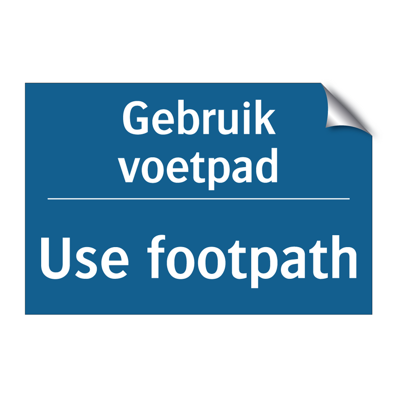 Gebruik voetpad - Use footpath & Gebruik voetpad - Use footpath & Gebruik voetpad - Use footpath