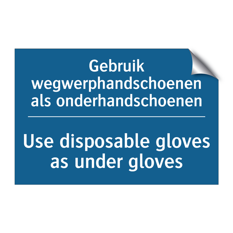 Gebruik wegwerphandschoenen als /.../ - Use disposable gloves as under /.../