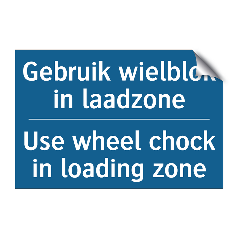 Gebruik wielblok in laadzone - Use wheel chock in loading zone /.../