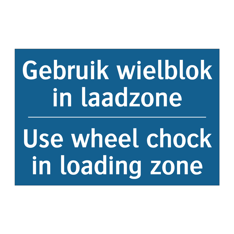 Gebruik wielblok in laadzone - Use wheel chock in loading zone /.../