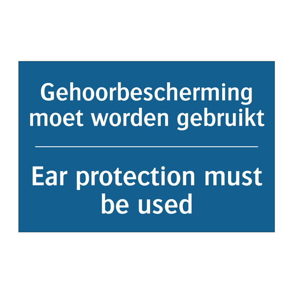 Gehoorbescherming moet worden /.../ - Ear protection must be used