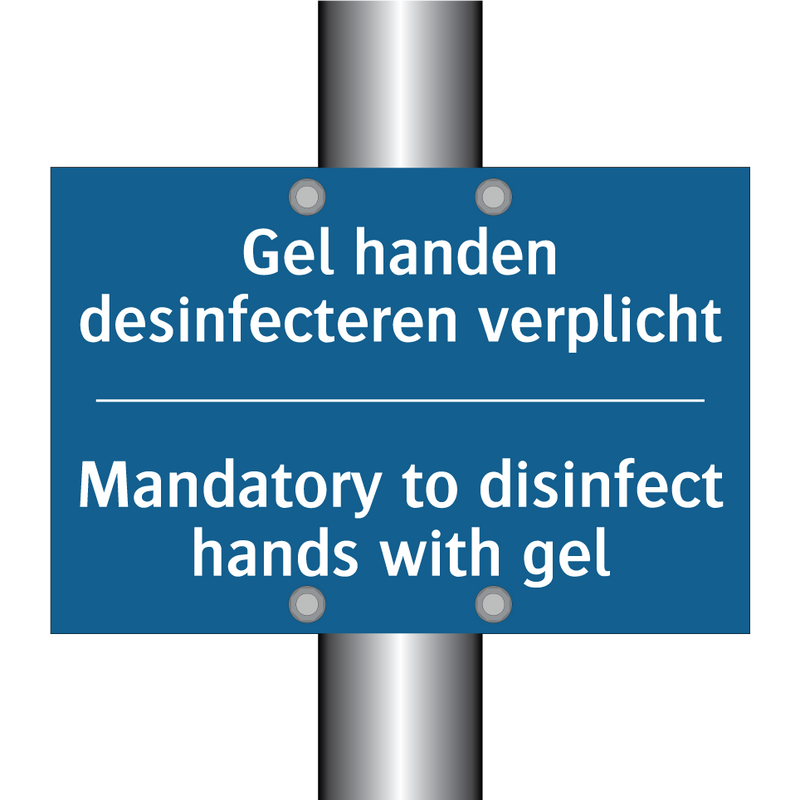 Gel handen desinfecteren verplicht /.../ - Mandatory to disinfect hands with /.../