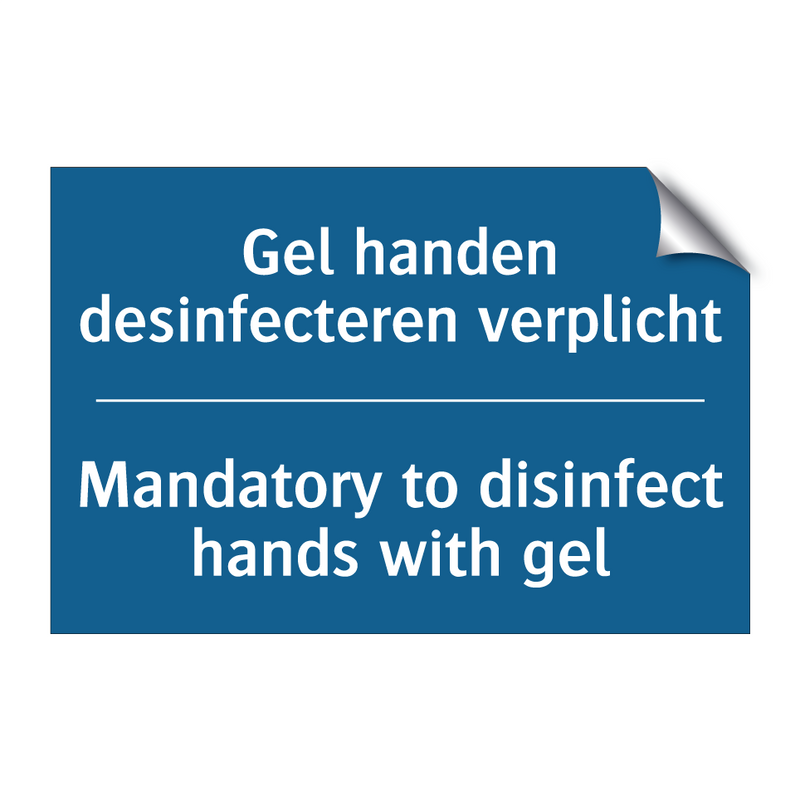 Gel handen desinfecteren verplicht /.../ - Mandatory to disinfect hands with /.../