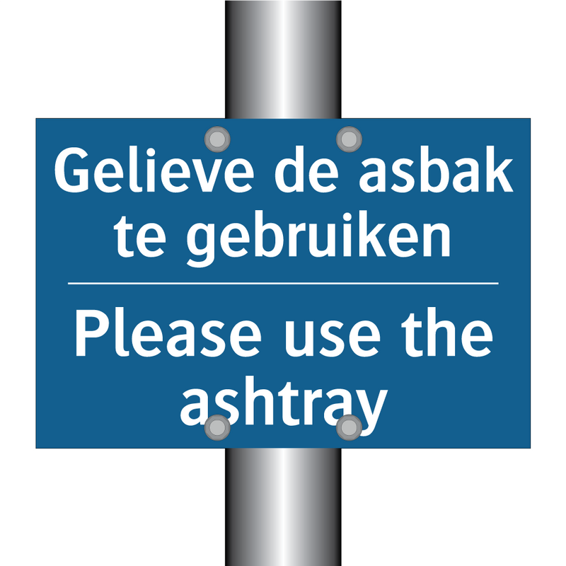 Gelieve de asbak te gebruiken - Please use the ashtray