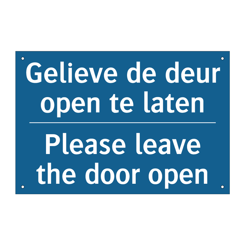 Gelieve de deur open te laten - Please leave the door open