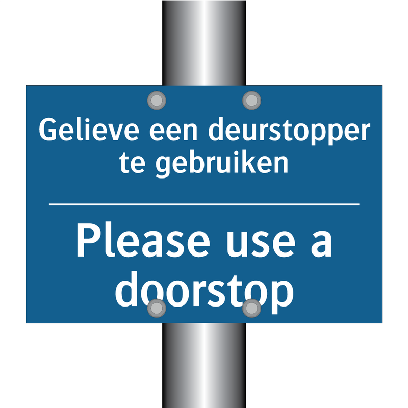 Gelieve een deurstopper te gebruiken /.../ - Please use a doorstop