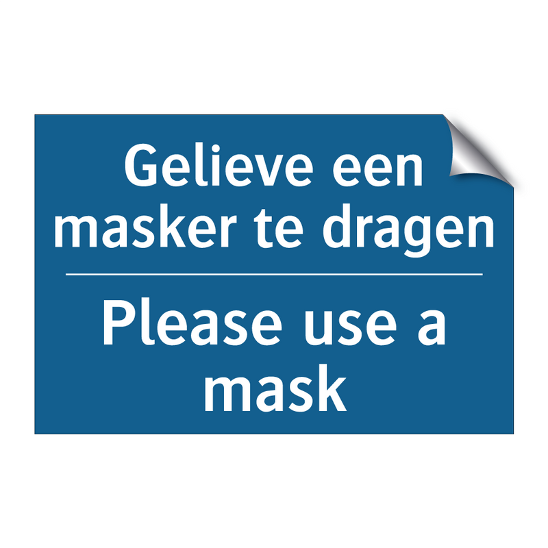 Gelieve een masker te dragen - Please use a mask & Gelieve een masker te dragen - Please use a mask