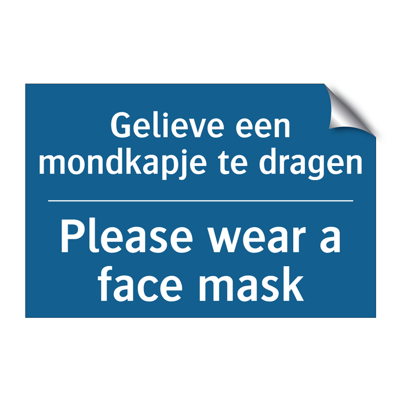 Gelieve een mondkapje te dragen /.../ - Please wear a face mask