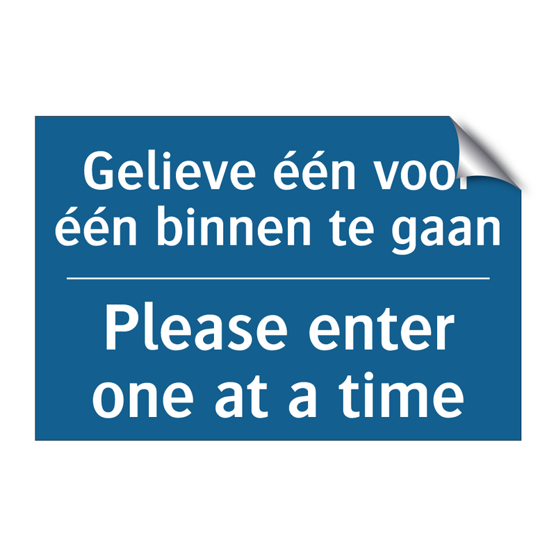 Gelieve één voor één binnen te /.../ - Please enter one at a time