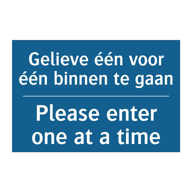 Gelieve één voor één binnen te /.../ - Please enter one at a time