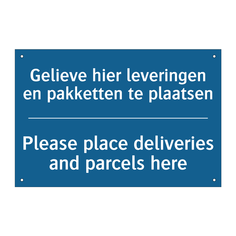 Gelieve hier leveringen en pakketten /.../ - Please place deliveries and parcels /.../