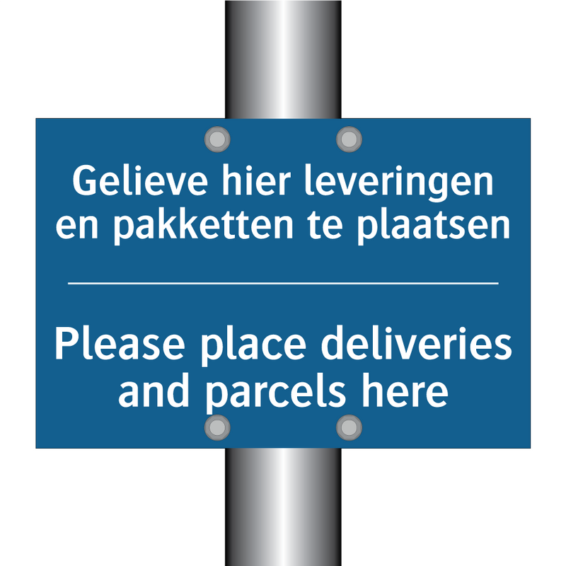 Gelieve hier leveringen en pakketten /.../ - Please place deliveries and parcels /.../