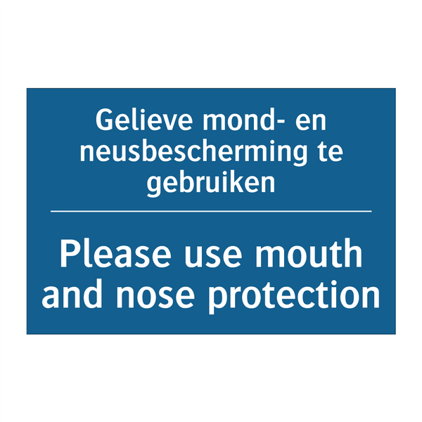 Gelieve mond- en neusbescherming /.../ - Please use mouth and nose protection /.../