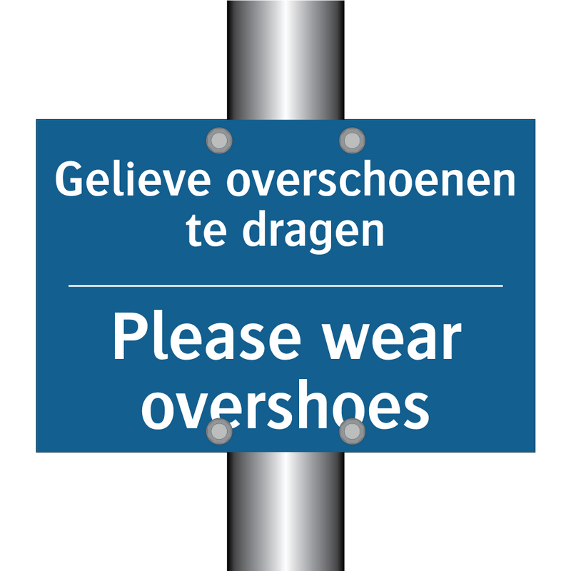 Gelieve overschoenen te dragen - Please wear overshoes