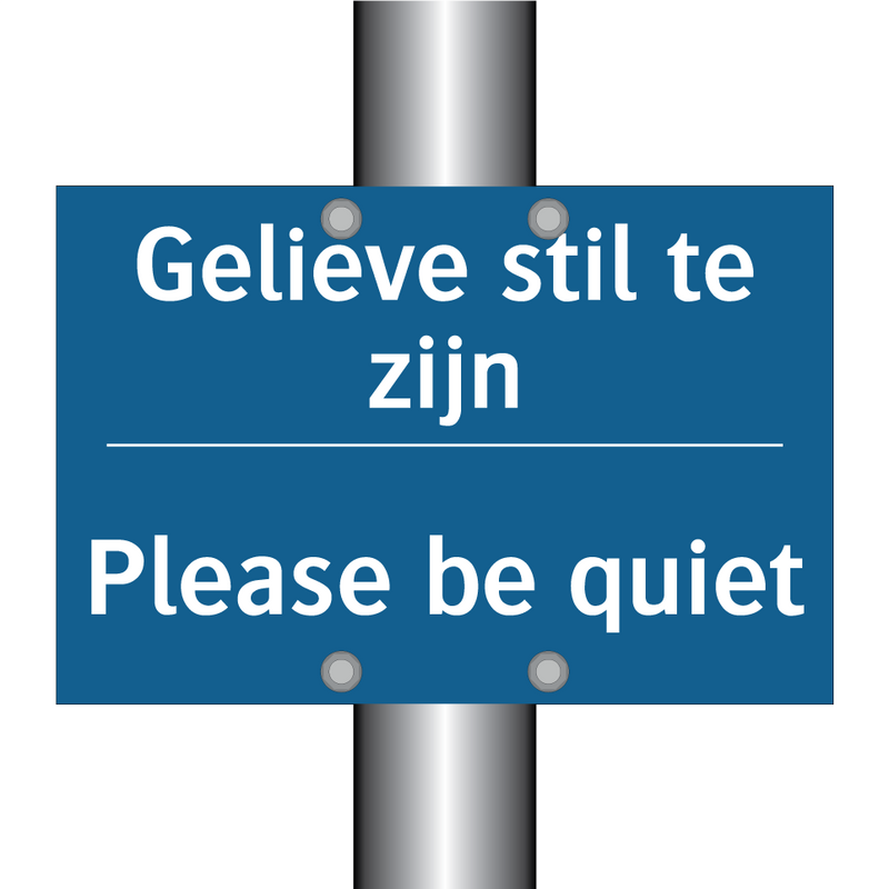 Gelieve stil te zijn - Please be quiet & Gelieve stil te zijn - Please be quiet