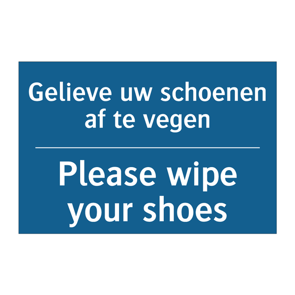 Gelieve uw schoenen af te vegen /.../ - Please wipe your shoes