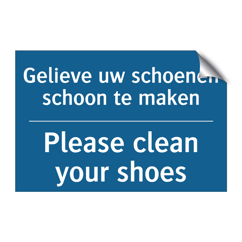 Gelieve uw schoenen schoon te /.../ - Please clean your shoes