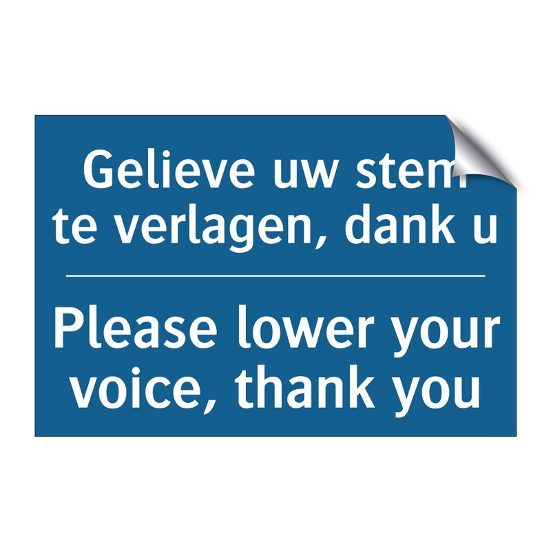 Gelieve uw stem te verlagen, dank /.../ - Please lower your voice, thank /.../