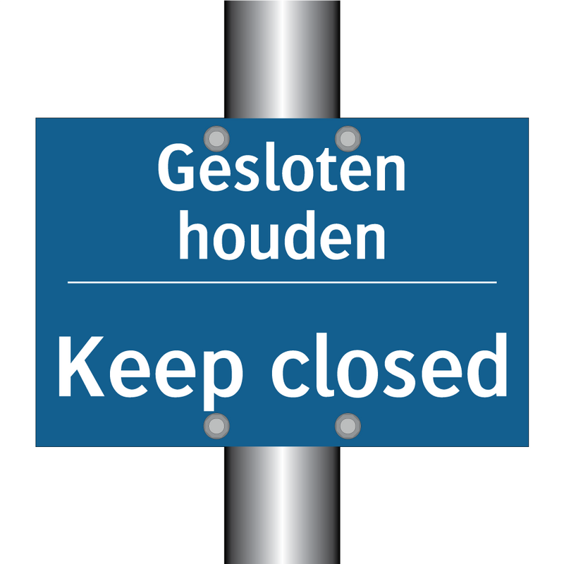 Gesloten houden - Keep closed & Gesloten houden - Keep closed & Gesloten houden - Keep closed