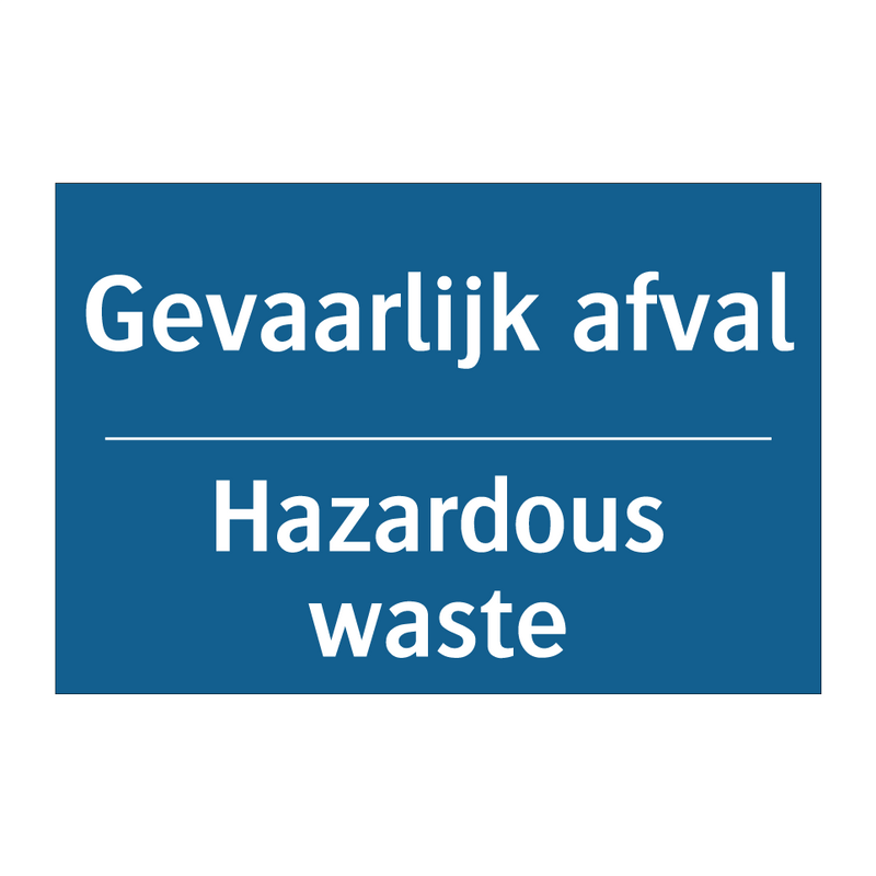 Gevaarlijk afval - Hazardous waste & Gevaarlijk afval - Hazardous waste