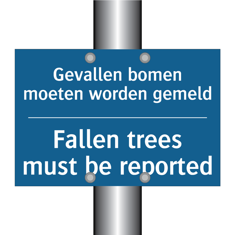 Gevallen bomen moeten worden gemeld /.../ - Fallen trees must be reported