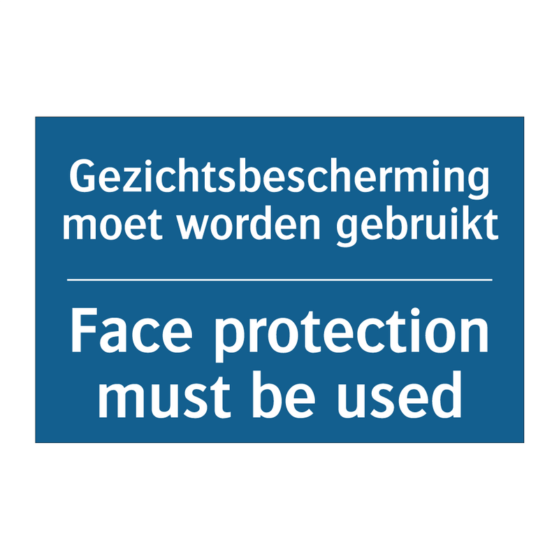 Gezichtsbescherming moet worden /.../ - Face protection must be used